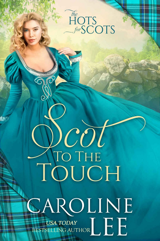 Scot to the Touch (The Hots for Scots, #6)