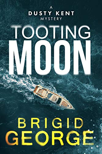 Tooting Moon (Dusty Kent Mysteries, #5)