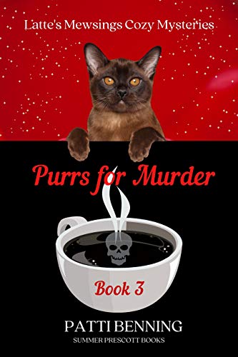 Purrs for Murder (Latte's Mewsings Cozy Mysteries #3)