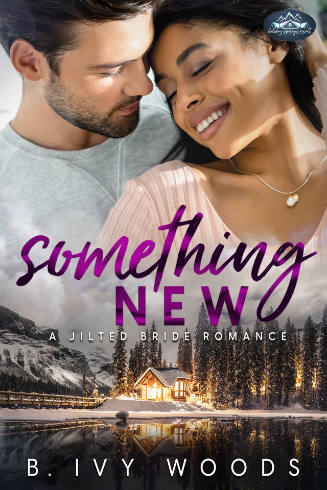 Something New (Holiday Springs Resort, #6)