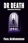 Dr Death by Paul McMurrough