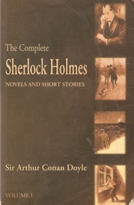 Sherlock Holmes: The Complete Novels and Stories, Volume I