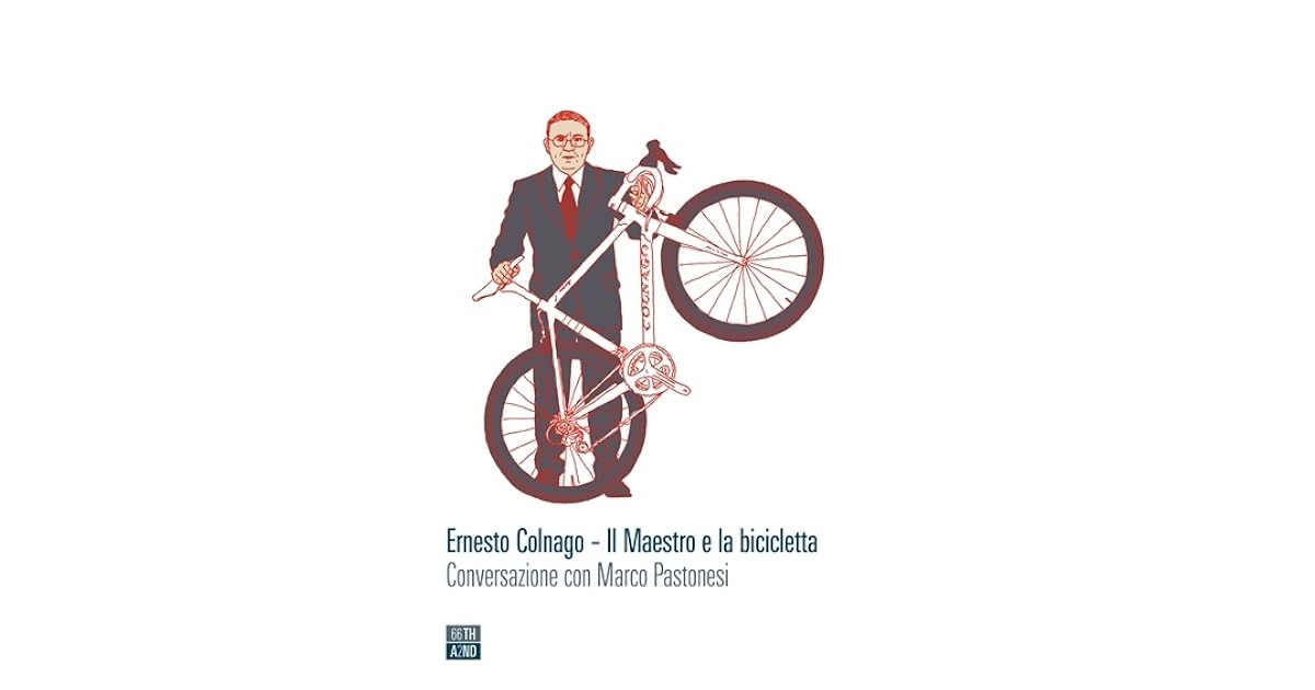 Il Maestro e la bicicletta by Ernesto Colnago