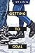 Getting to Goal