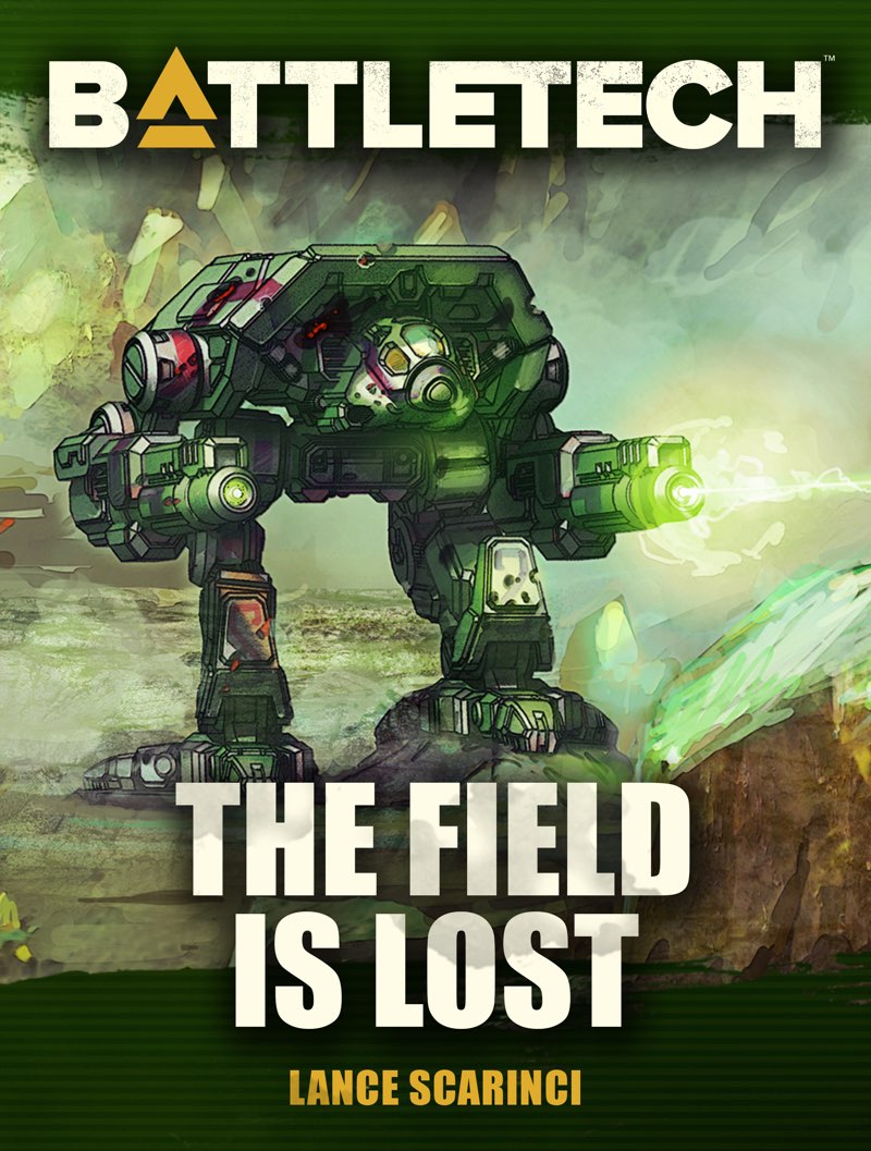 Battletech: The Field Is Lost. (ebook)
