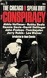 The Conspiracy. The Chicago 8 Speak Out