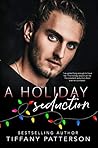 A Holiday Seduction by Tiffany Patterson