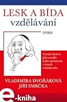 Lesk a bída vzděl...