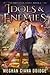 Idols and Enemies (Amplifier Book 4)