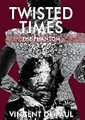 TWISTED TIMES: The Phantom