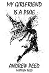 My Girlfriend is a Pixie (Tomes of the Supernatural Halfway House, #3)