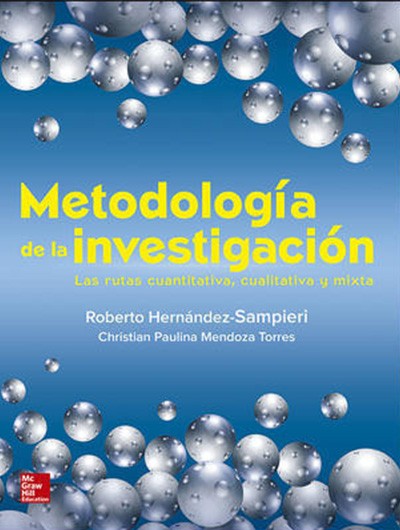 Metodología de la Investigación: Las rutas cuantitativa, cualitativa y mixta (Paperback)
