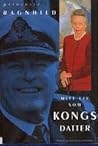 Mitt liv som kongsdatter (Norwegian Edition) Mitt liv som kongsdatter (Norwegian Edition)