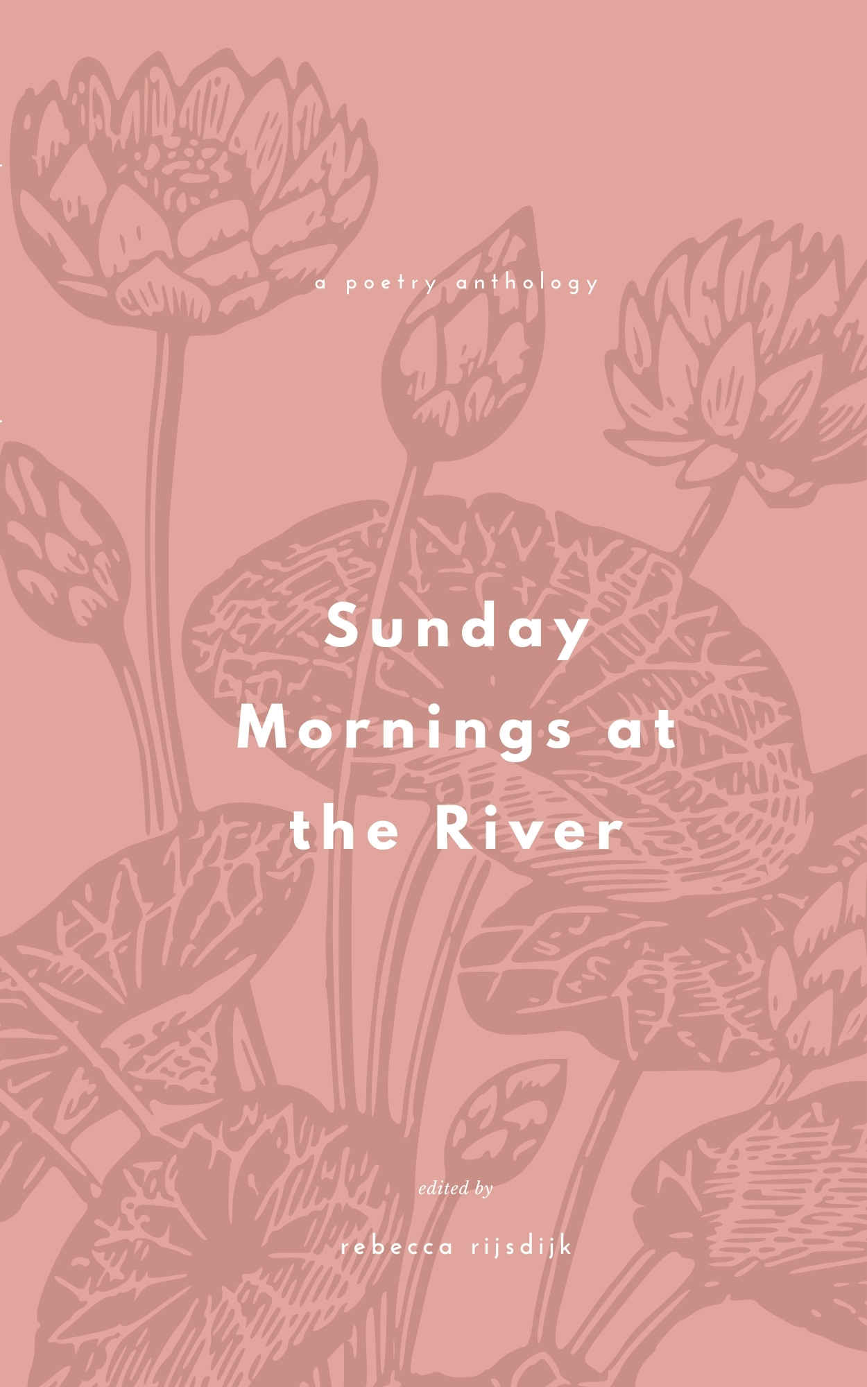 Sunday Mornings at the River: Summer 2020