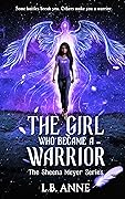 The Girl Who Became A Warrior