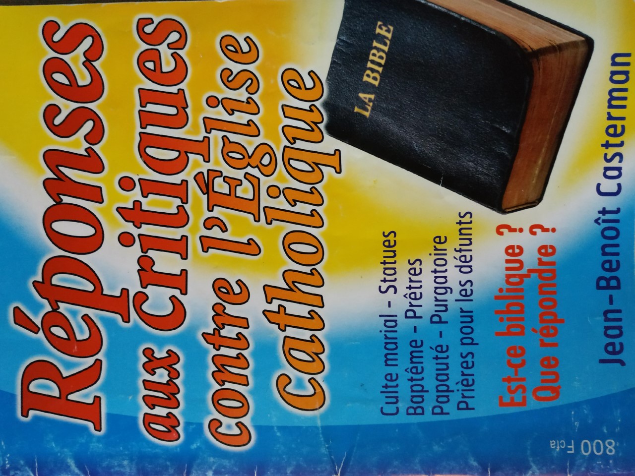 Réponses aux critiques contre l'Eglise catholique (Unknown Binding)