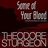 Some of Your Blood by Theodore Sturgeon