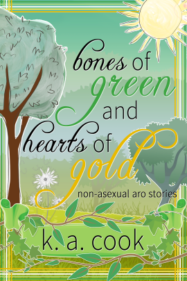 Bones of Green and Hearts of Gold