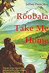 Roobala Take Me Home