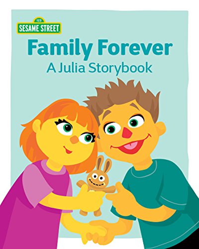 Family Forever: A Julia Storybook (Kindle Edition)