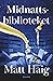 Midnattsbiblioteket by Matt Haig