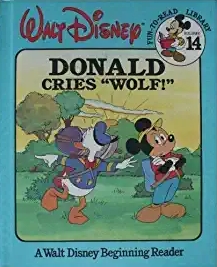 Donald Cries Wolf! (Disney Fun-to-Read Library, #14)