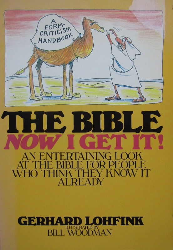 The Bible: Now I Get It! : A Form-Criticism Handbook