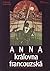 Anna: Královna francouzská