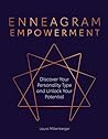 Enneagram Empowerment: Discover Your Personality Type and Unlock Your Potential