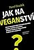 Jak na veganství