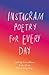 Instagram Poetry for Every Day