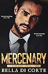 Mercenary by Bella Di Corte