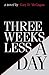Three Weeks Less a Day by Gary D. McGugan