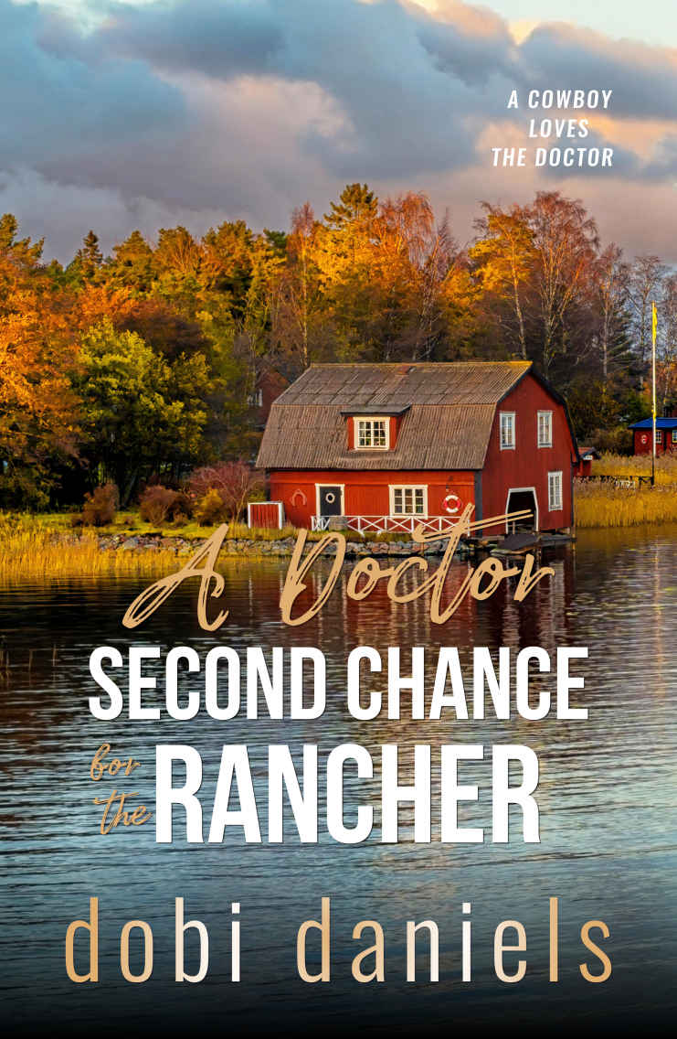 A Doctor Second Chance for the Rancher (A Cowboy Loves the Doctor #0.5)