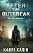 After the Outbreak (N87 Virus, #1)