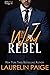 Wild Rebel (Dirty Wild, #1)
