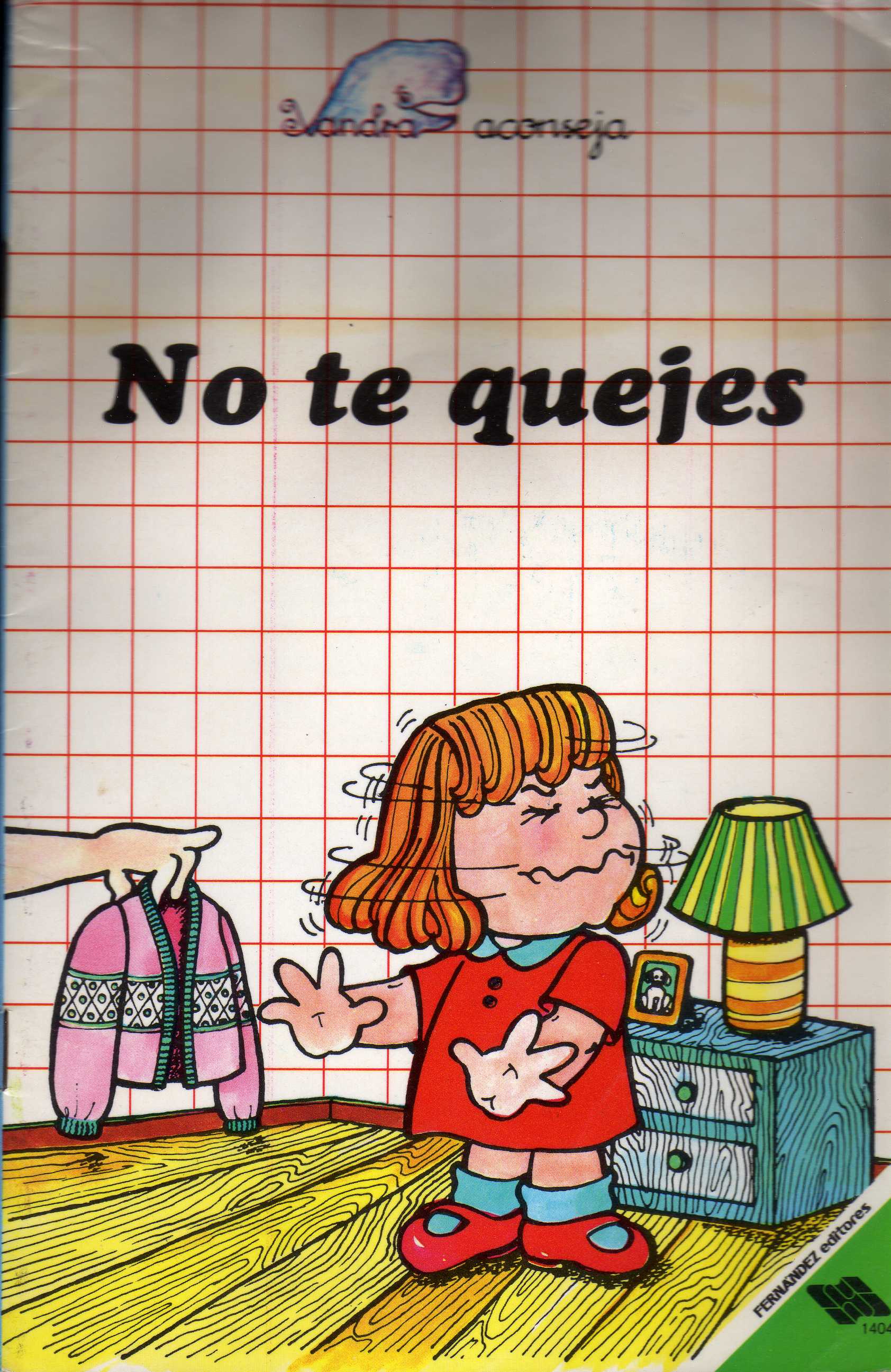 No te quejes (Los Consejos de Xandra, #17)