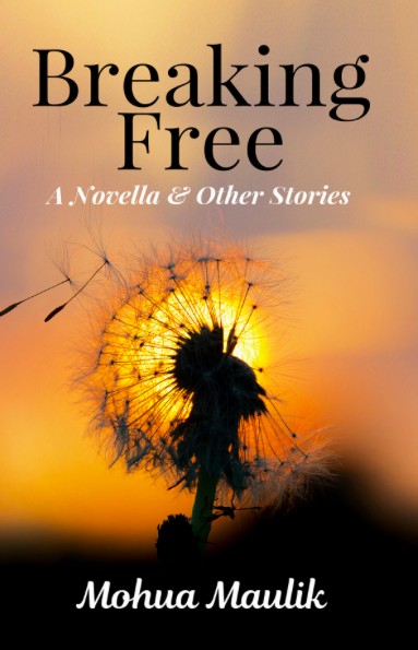 Breaking Free: A Novella & Other Stories