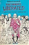 Bagthorpes Liberated: Being the 7th Part of the Bagthorpe Saga