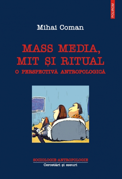 Mass media, mit și ritual: o perspectivă antropologică