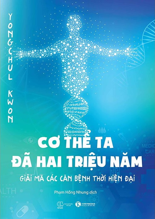 Cơ thể ta đã hai triệu năm – Giải mã các căn bệnh thời hiện đại