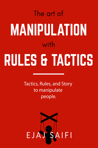The Art Of Manipulation with Rules & Tactics (Paperback)