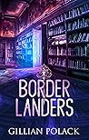 Borderlanders by Gillian Polack