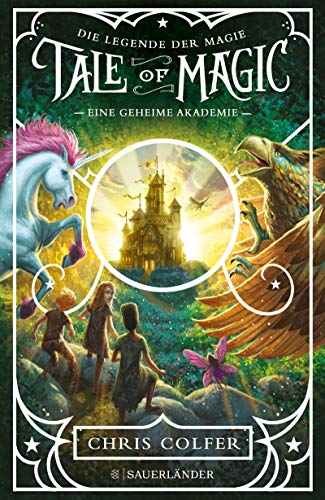 Eine geheime Akademie (Tale of Magic: Die Legende der Magie #1)