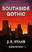 Southside Gothic: A Jordan Bell Novel