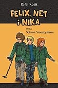 Felix, Net i Nika oraz Ściema Smoczysława