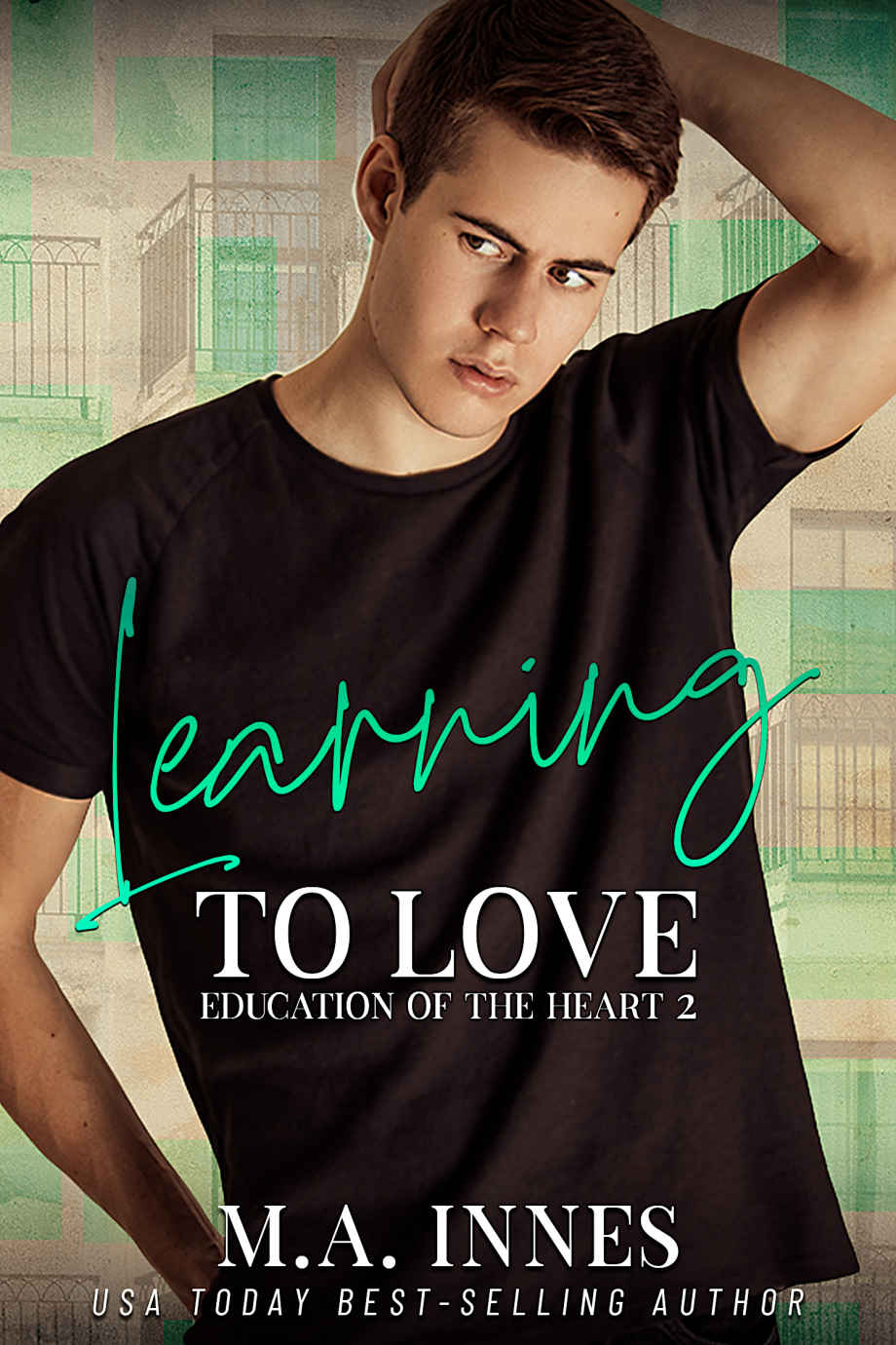 Learning to Love (The Education of the Heart #2)
