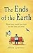 The Ends of the Earth