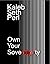 Own Your Sovereignty by Kaleb Seth Perl