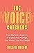 The Voice Catchers: How Mar...